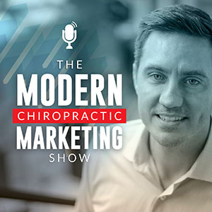 Kevin Christie | Modern Chiropractic Marketing Show