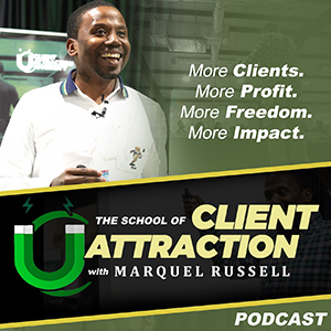 Marquel Russell | The School Of Client Attraction
