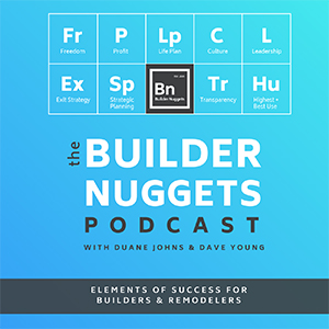 Duane Johns & Dave Young | The Builder Nuggets Podcast