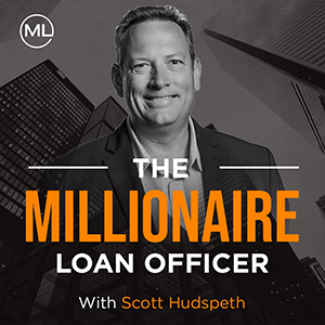 Scott Hudspeth | Millionaire Loan Officer