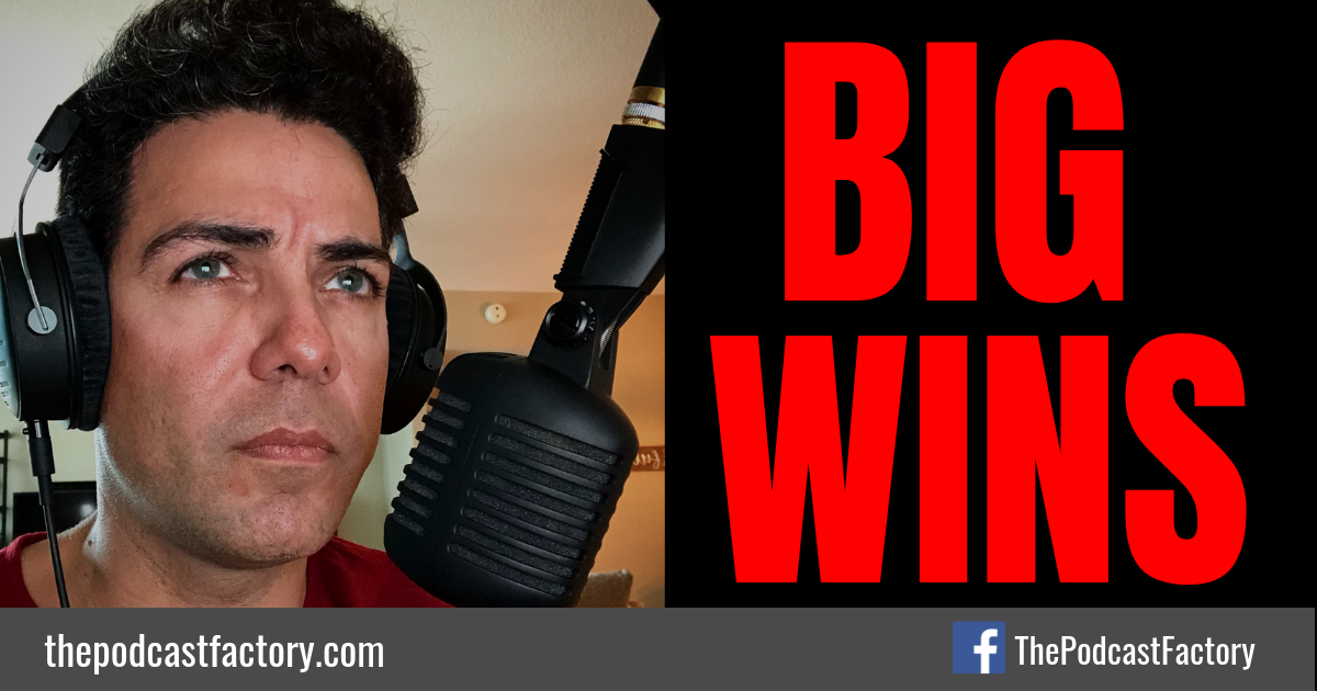 Big Wins Podcasting