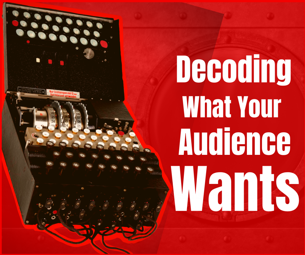 Decoding Your Audience