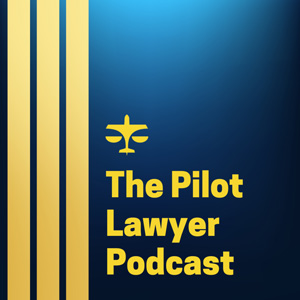 The Ison Law Firm | The Pilot Lawyer Podcast