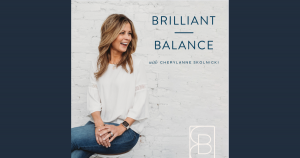 Brilliant Balance | Cherylanne Skolnicki