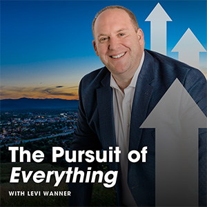 Levi Wanner | The Pursuit of Everything